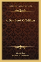 A Day Book Of Milton 1147008183 Book Cover