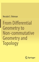 From Differential Geometry to Non-Commutative Geometry 3030284328 Book Cover