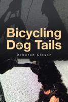 Bicycling Dog Tails 1641143592 Book Cover
