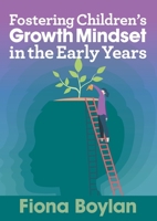 Fostering Children's Growth Mindset in the Early Years 1923193112 Book Cover