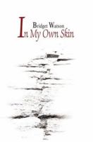 In My Own Skin 0595280730 Book Cover