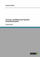 Vertrags- und Bilanzrecht hybrider Finanzinstrumente 3638683397 Book Cover