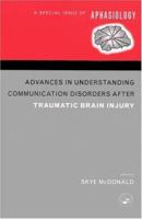 Advances In Understanding Communication Disorders After Traumatic Brain Injury 1841699004 Book Cover