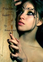 Fractured Heart 1469998173 Book Cover