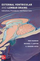External Ventricular and Lumbar Drains: Indications, Procedures, and Patient Care 1264268297 Book Cover