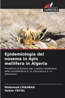 Epidemiologia del nosema in Apis mellifera in Algeria (Italian Edition) 6209853293 Book Cover