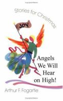 Angels We Will Hear on High!: Stories for Christmas 0664500420 Book Cover