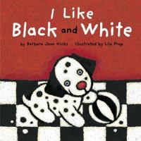I Like Black and White 1589250567 Book Cover
