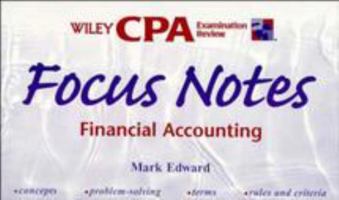 Focus Notes: Financial Accounting (CPA Examination Review Smart Notes) 047119848X Book Cover