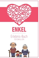Enkel Erlebnis Buch F�r Oma & Opa: Tolles Erlebnis Tagebuch F�r Oma, Opa Und Enkelkinder Geschenk F�r Oma Opa Zur Geburt 120 Seiten Notizbuch 1676944265 Book Cover