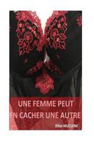 Une Femme Peut en Cacher une Autre 2955774340 Book Cover