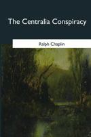 The Centralia Conspiracy 1979021767 Book Cover