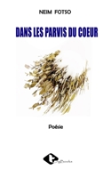 Dans les parvis du cœur 9956999865 Book Cover