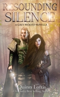 Resounding Silence: A Grey Wolves Novella 1542344840 Book Cover