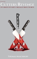 Cutter's Revenge: It's been fun but I really have to run B0G5X6JXH2 Book Cover