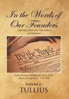 In the Words of Our Founders: ...and other Historians, Philosophers, and Statesmen: Volume II null Book Cover