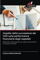 Impatto della successione dei CEO sulla performance finanziaria degli ospedali 6202844906 Book Cover