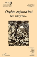 Orphée aujourd'hui: Lire, interpréter... (Arts 8) (French Edition) 2343187045 Book Cover