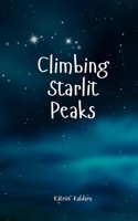 Climbing Starlit Peaks B0DPRFNRH7 Book Cover