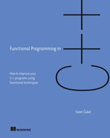 Functional Programming in C++ 1617293814 Book Cover