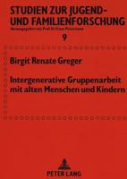 Intergenerative Gruppenarbeit Mit Alten Menschen Und Kindern 363144897X Book Cover