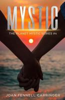 Mystic: The Planet Mystic Series #4 1731401485 Book Cover