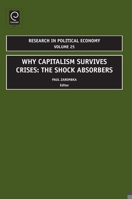 Why Capitalism Survives Crises: The Shock Absorbers 1848555865 Book Cover