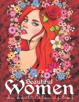 Beautiful Women: An Adult Coloring Book: Relax and Stress Relieve with this Gorgeous and Beautiful Women Adult Coloring Book with Flowe B08T3JLCFR Book Cover