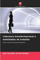 Liderança transformacional e habilidades de trabalho (Portuguese Edition) 6207150724 Book Cover