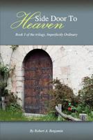 Side Door to Heaven 0985048859 Book Cover