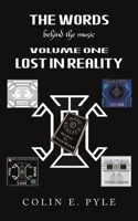 The Words Behind the Music Volume One: Lost in Reality 103582812X Book Cover