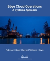 Edge Cloud Operations: A Systems Approach 1736472127 Book Cover