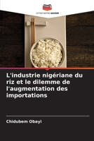 L'industrie nigériane du riz et le dilemme de l'augmentation des importations (French Edition) 6207637062 Book Cover