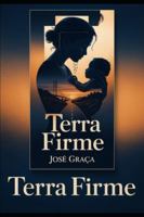 Terra Firme: Nenhuma mulher é uma ilha – mas às vezes precisa aprender a sê-lo B0G1GTQDL8 Book Cover