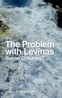 The Problem with Levinas 0198738765 Book Cover