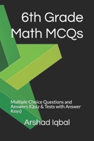 6th Grade Math MCQs: Multiple Choice Questions and Answers (Quiz & Tests with Answer Keys) 1549894056 Book Cover