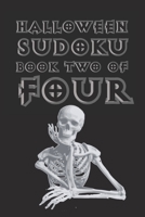Halloween Sudoku Book Two Of Four: Cute Unique Art Gift for Sudoku Fans 1689533331 Book Cover