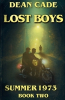 Lost Boys: Summer 1973 Book 2 1764488407 Book Cover