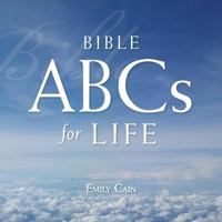 Bible ABCs for Life 1512716103 Book Cover