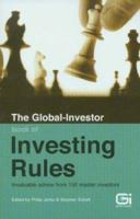 The Global-Investor Book of Investing Rules: Invaluable Advice from 150 Master Investors 1897597215 Book Cover