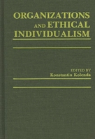 Organizations and Ethical Individualism: 0275927601 Book Cover
