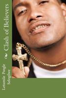 Clash of Believers 1502878704 Book Cover