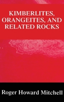 Kimberlites, Orangeites, and Related Rocks (Language of Science) 1461358221 Book Cover
