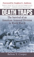 Death Traps: The Survival of an American Armored Division in World War II 0891418148 Book Cover