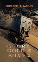 The Story of Gold and Silver 1761535358 Book Cover