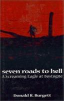 Seven Roads to Hell: A Screaming Eagle at Bastogne 0440236274 Book Cover