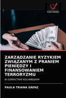ZarzĄdzanie Ryzykiem ZwiĄzanym Z Praniem PieniĘdzy I Finansowaniem Terroryzmu 620335659X Book Cover
