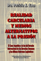 Realidad Carcelaria Y Medios Alternativos A La Prisión 1300907762 Book Cover