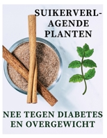 Hypoglykemische planten: Suikerverlagende planten - nee tegen diabetes en overgewicht B0B92LB37C Book Cover