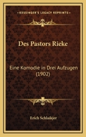 Des Pastors Rieke: Eine Komodie In Drei Aufzugen (1902) 1141717743 Book Cover